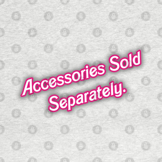 Sold Separately Barbie 01- PINK by Veraukoion